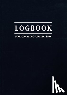 John Mellor - Logbook for Cruising Under Sail