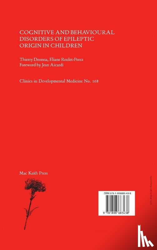 Deonna, Thierry, Roulet-Perez, Eliane - Cognitive and Behavioural Disorders of Epileptic Origin in Children