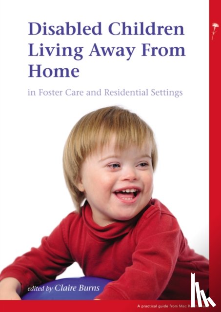  - Disabled Children Living Away from Home in Foster Care and Residential Settings