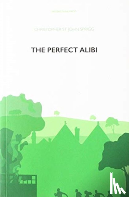 St John Sprigg, Christopher - The Perfect Alibi