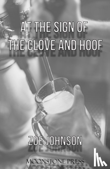 Johnson, Zoe - At the Sign of the Clove and Hoof