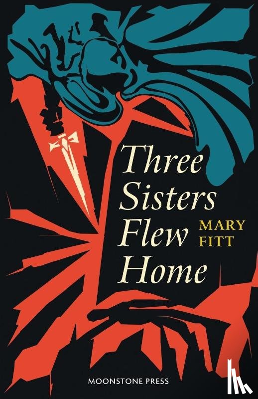 Fitt, Mary - Three Sisters Flew Home