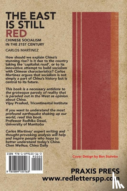 Martinez, Carlos - The East is Still Red - Chinese Socialism in the 21st Century