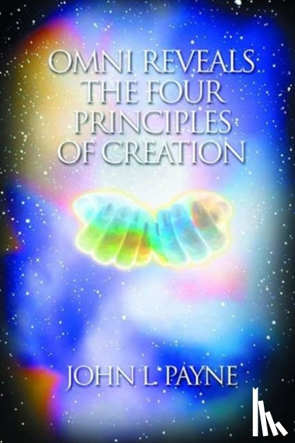 Payne, John - Omni Reveals the Four Principals of Creation