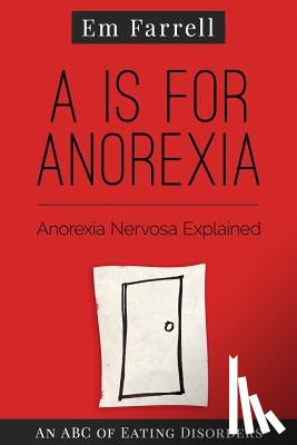 Farrell, Em - A is for Anorexia