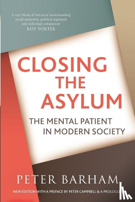 Barham, Peter - Closing The Asylum