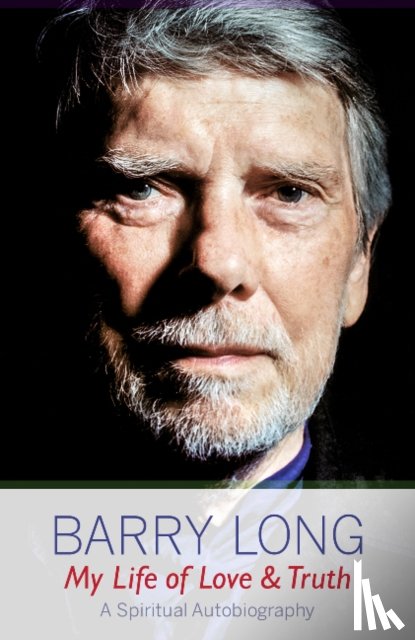 Long, Barry - My Life of Love and Truth