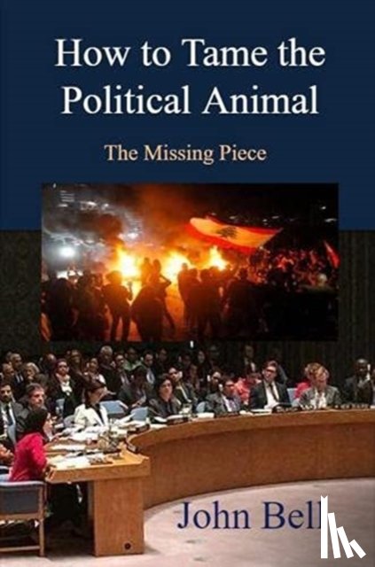  - How to tame the political animal: