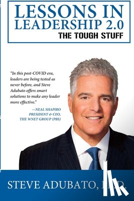 Adubato, Steve - Lessons In Leadership 2.0-The Tough Stuff