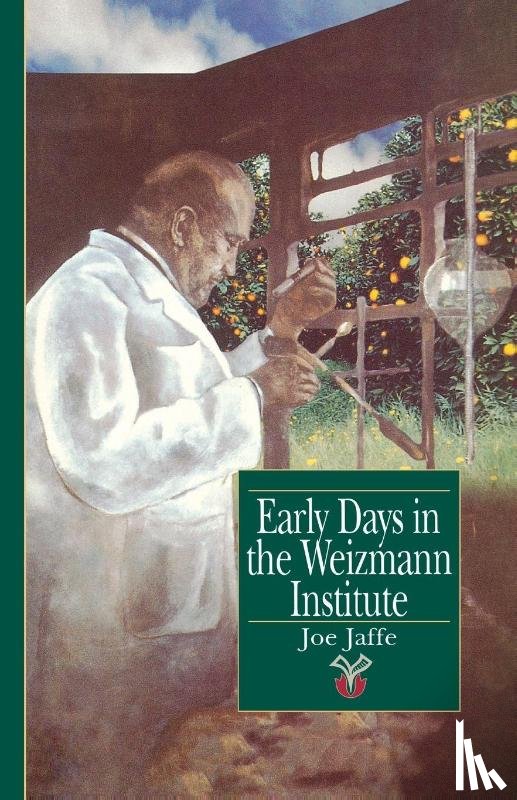 Jaffe, Joe - Early Days in the Weizmann Institute