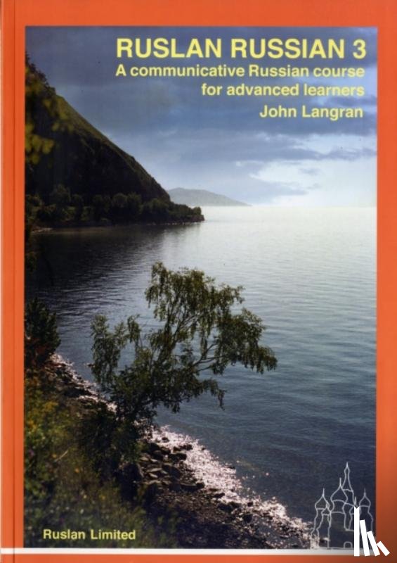 Langran, John - Ruslan Russian 3 course. With free audio download