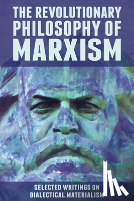  - The Revolutionary Philosophy of Marxism