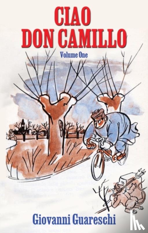 Guareschi, Giovanni - Ciao Don Camillo