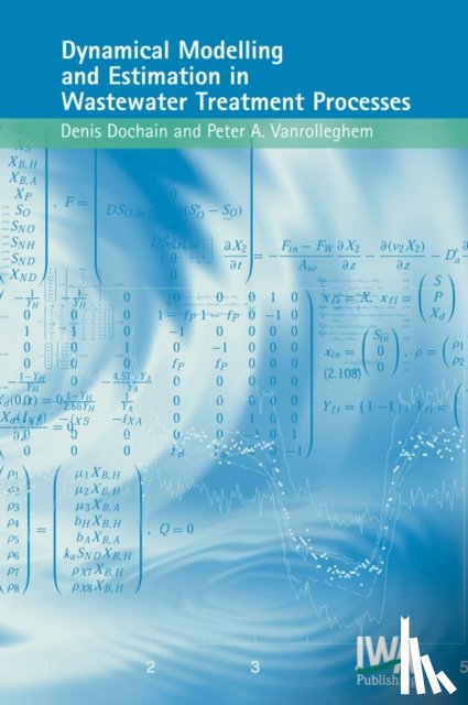 Dochain, D., Vanrolleghem, Peter A. - Dynamical Modelling & Estimation in Wastewater Treatment Processes