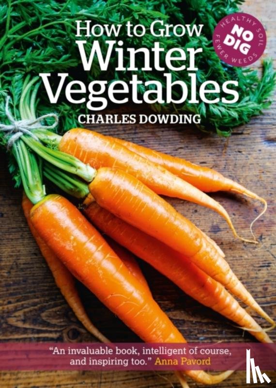 Dowding, Charles - How to Grow Winter Vegetables