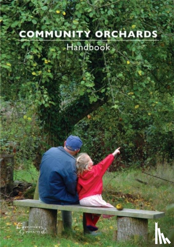 Clifford, Sue, King, Angela - Community Orchards Handbook