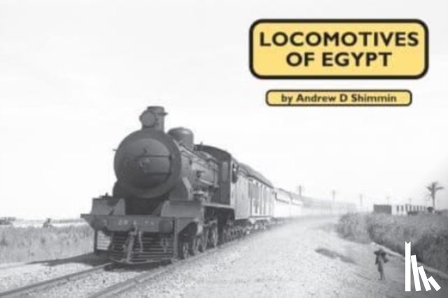 Shimmin, Andrew - Locomotives of Egypt