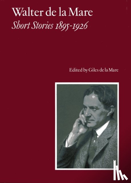 Mare, Walter de la - Walter de la Mare, Short Stories 1895-1926