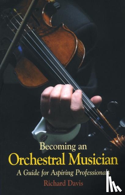 Davis, Richard - Becoming an Orchestral Musician