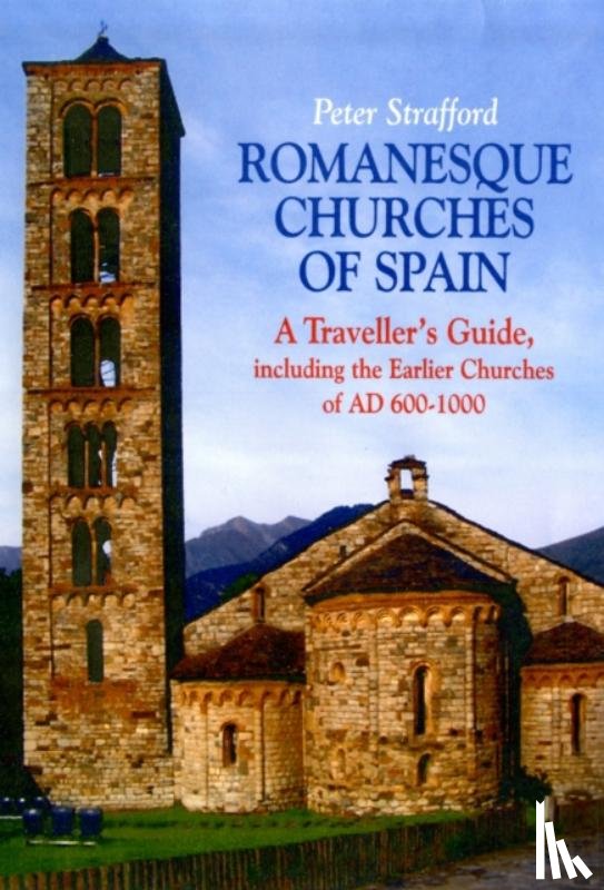 Strafford, Peter - Romanesque Churches of Spain