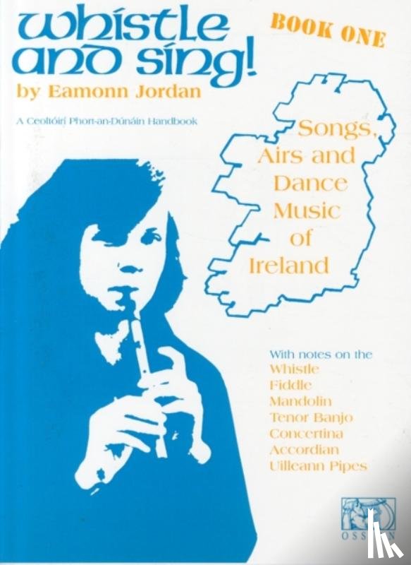 Jordan, Eamonn - Whistle And Sing! Book One