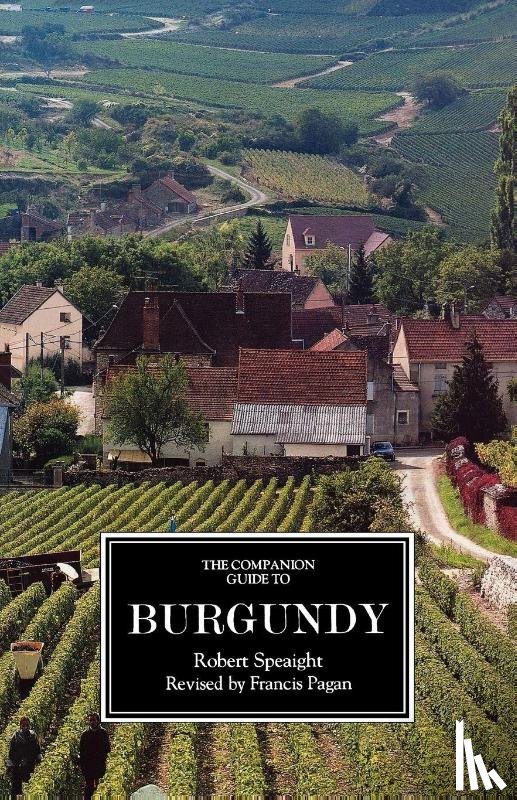 Speaight, Robert, Pagan, Francis - The Companion Guide to Burgundy