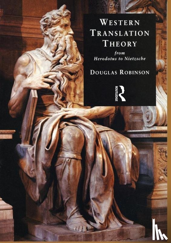 Robinson, Douglas (Hong Kong Baptist University - Western Translation Theory from Herodotus to Nietzsche