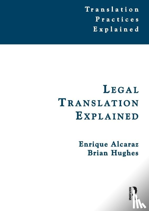 Alcaraz, Enrique, Hughes, Brian - Legal Translation Explained