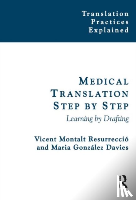Montalt, Vicent, Gonzalez-Davies, Maria - Medical Translation Step by Step