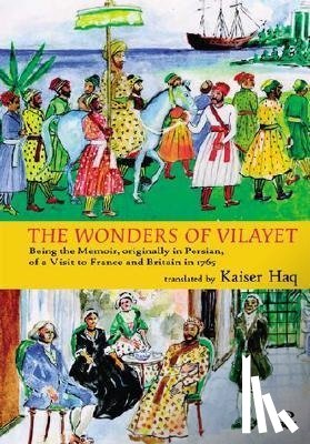Haq, Kaiser - The Wonders Of Vilayet