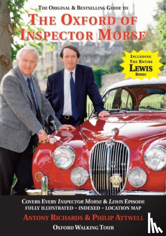 Richards, Antony, Attwell, Philip - The Oxford of Inspector Morse