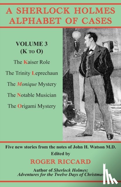 Riccard, Roger - A Sherlock Holmes Alphabet of Cases, Volume 3 (K to O)