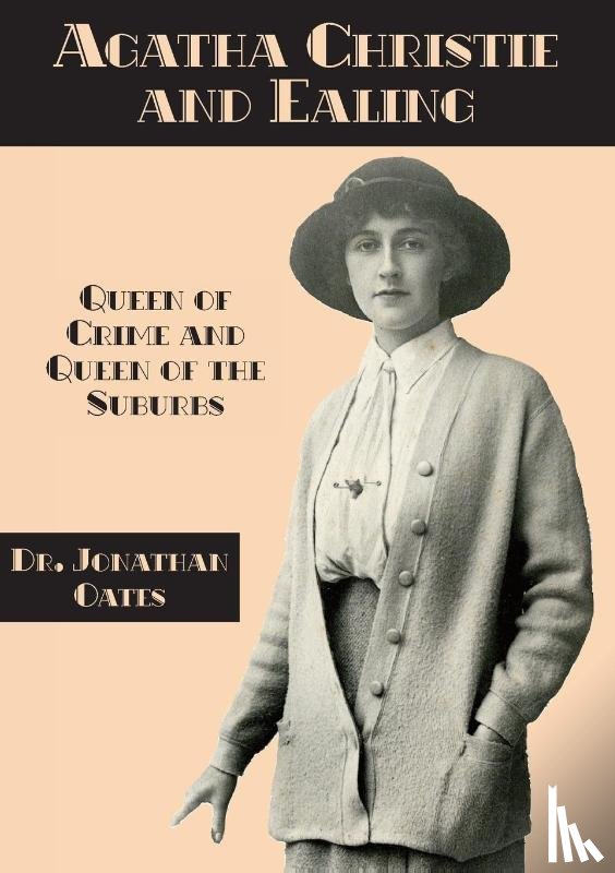 Oates, Jonathan - Agatha Christie and Ealing