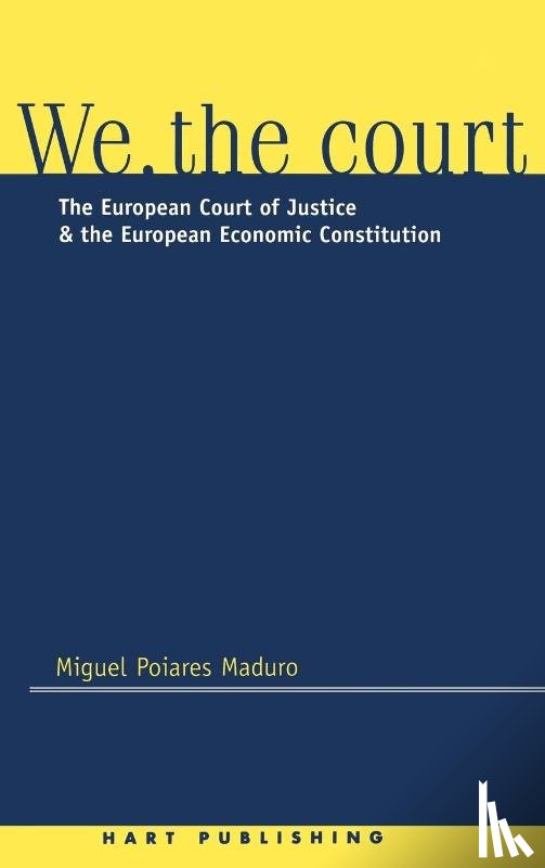 Maduro, Luis Miguel Poiares Pessoa - We the Court