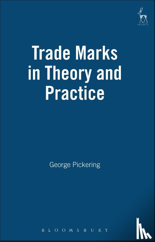 Pickering, George - Trade Marks in Theory and Practice