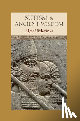 Udavinys, Algis - Sufism and Ancient Wisdom