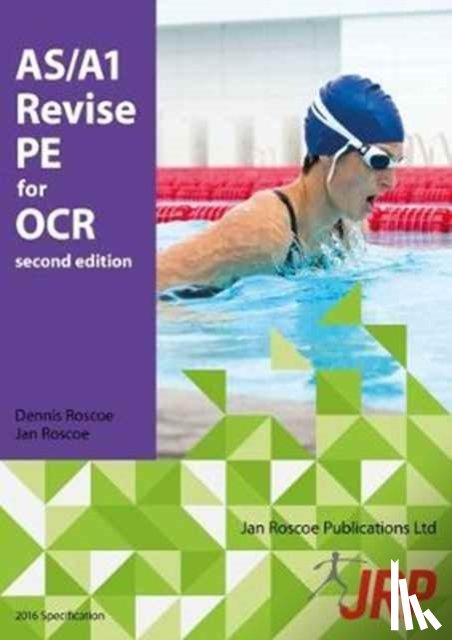 Roscoe, Dennis, Roscoe, Jan, Davis, Bob - AS/A1 Revise PE for OCR