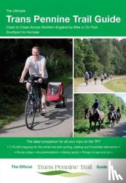 Peace, Richard - The Ultimate Trans Pennine Trail Guide