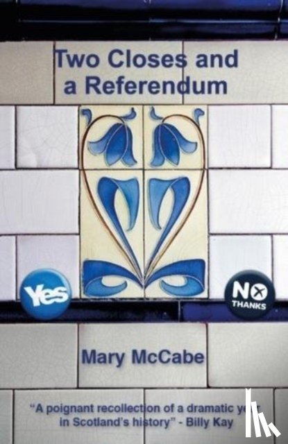 McCabe, Mary - Two Closes and a Referendum