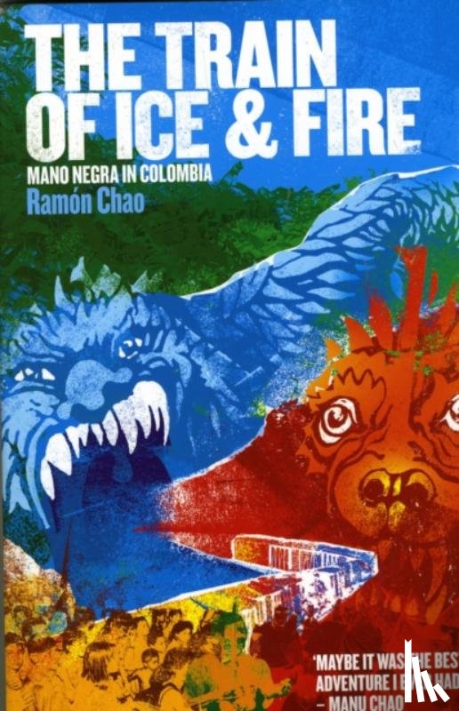 Chao, Ramon - The Train of Ice and Fire