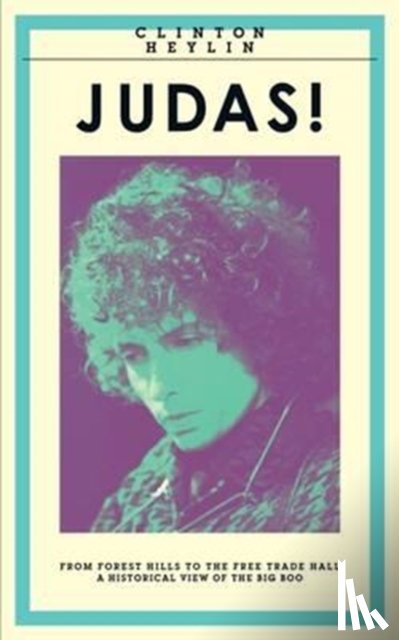 Heylin, Clinton - Judas!