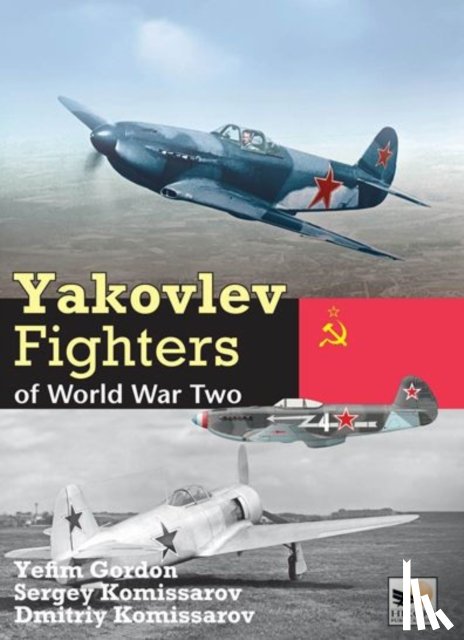 Yefim, Gordon, Komissarov, Sergey - Yakolev Aircraft of World War Two