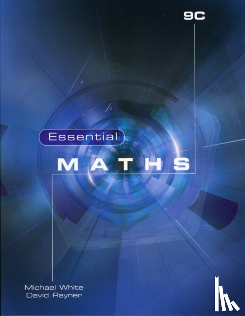 Rayner, David, White, Michael - Essential Maths 9C