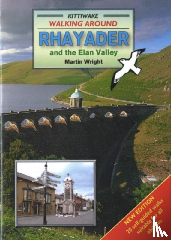 Wright, Martin - Walking Around Rhayader and the Elan Valley