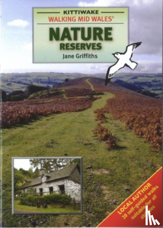 Griffiths, Jane - Walking Mid Wales' Nature Reserves