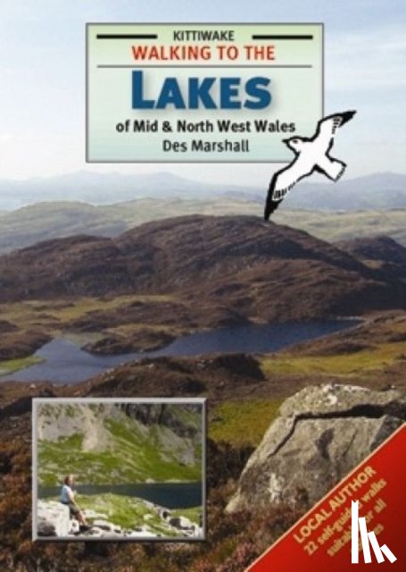 Marshall, Des - Walking to the Lakes of Mid and North West Wales