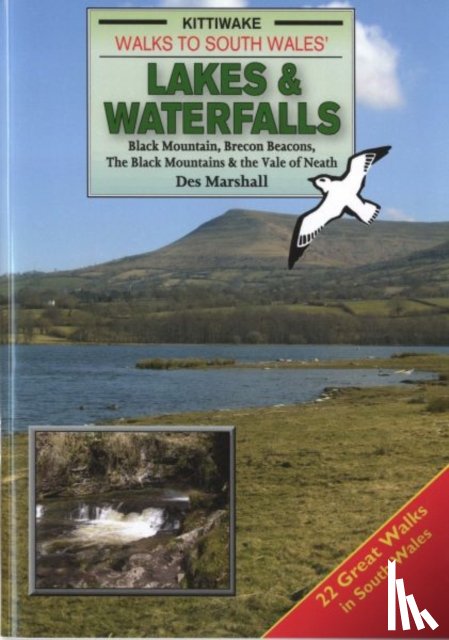 Marshall, Des - Walks to South Wales' Lakes and Waterfalls