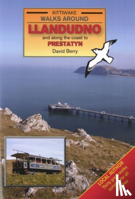 Berry, David - Walks Around Llandudno and Along the Coast to Prestatyn
