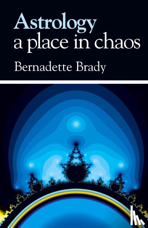 Brady, Bernadette - Astrology - a Place in Chaos