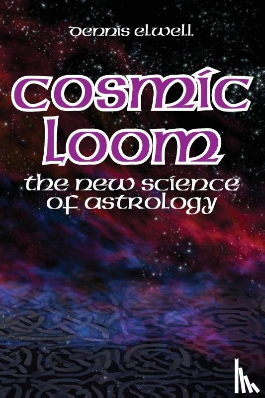 Elwell, Dennis - Cosmic Loom